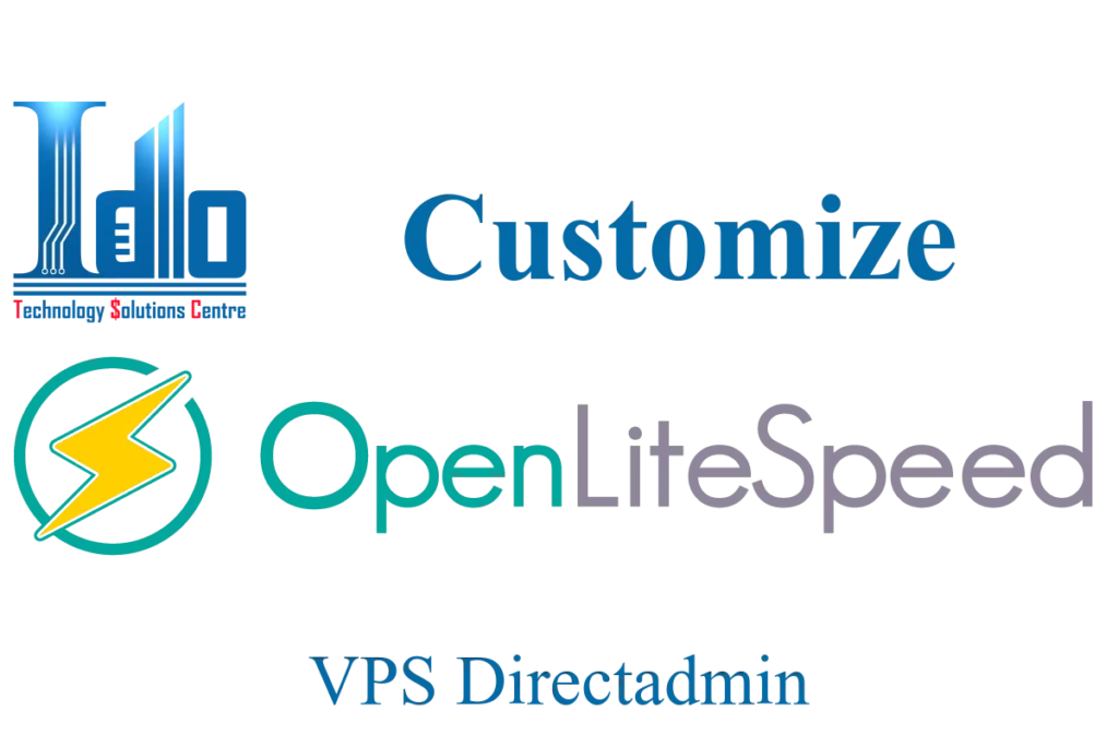 Customize Openlitespeed- IDOTSC